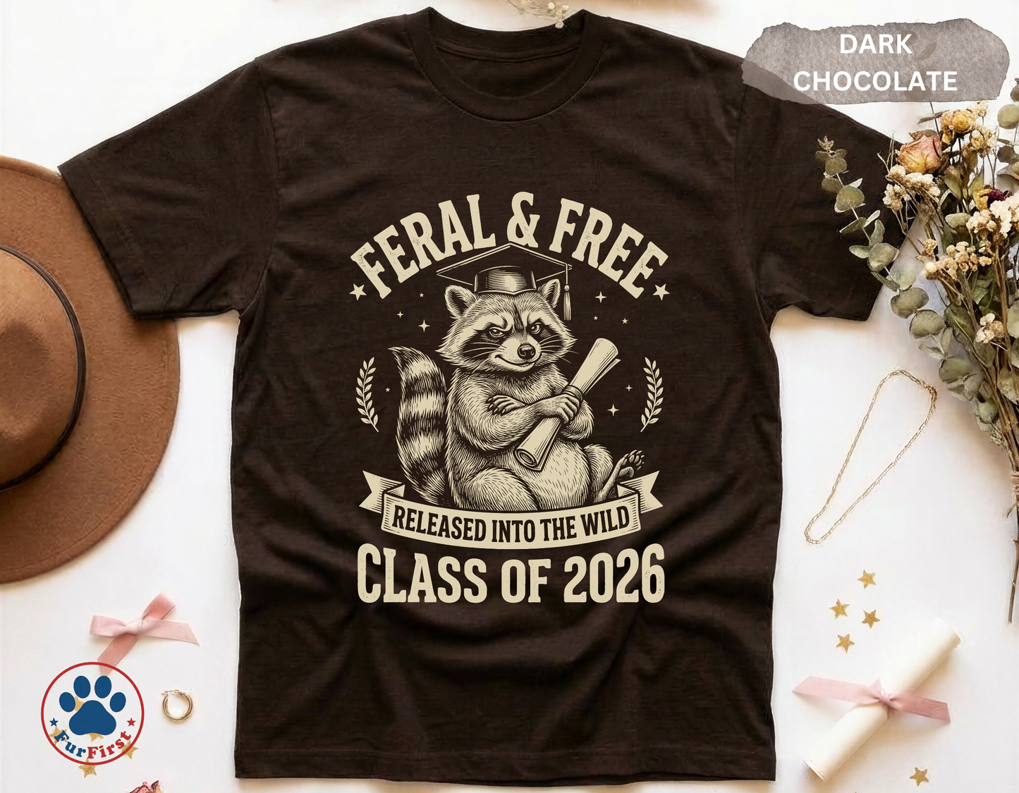Feral and Free Shirt — Funny Graduation Tee Class of 2026, Raccoon Graduation Gift, Released Into The Wild
