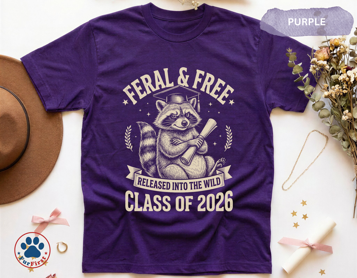 Feral and Free Shirt — Funny Graduation Tee Class of 2026, Raccoon Graduation Gift, Released Into The Wild