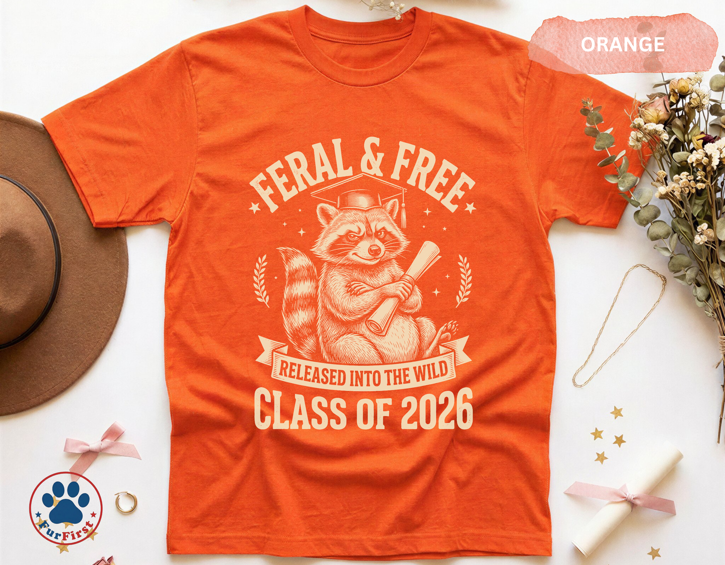 Feral and Free Shirt — Funny Graduation Tee Class of 2026, Raccoon Graduation Gift, Released Into The Wild