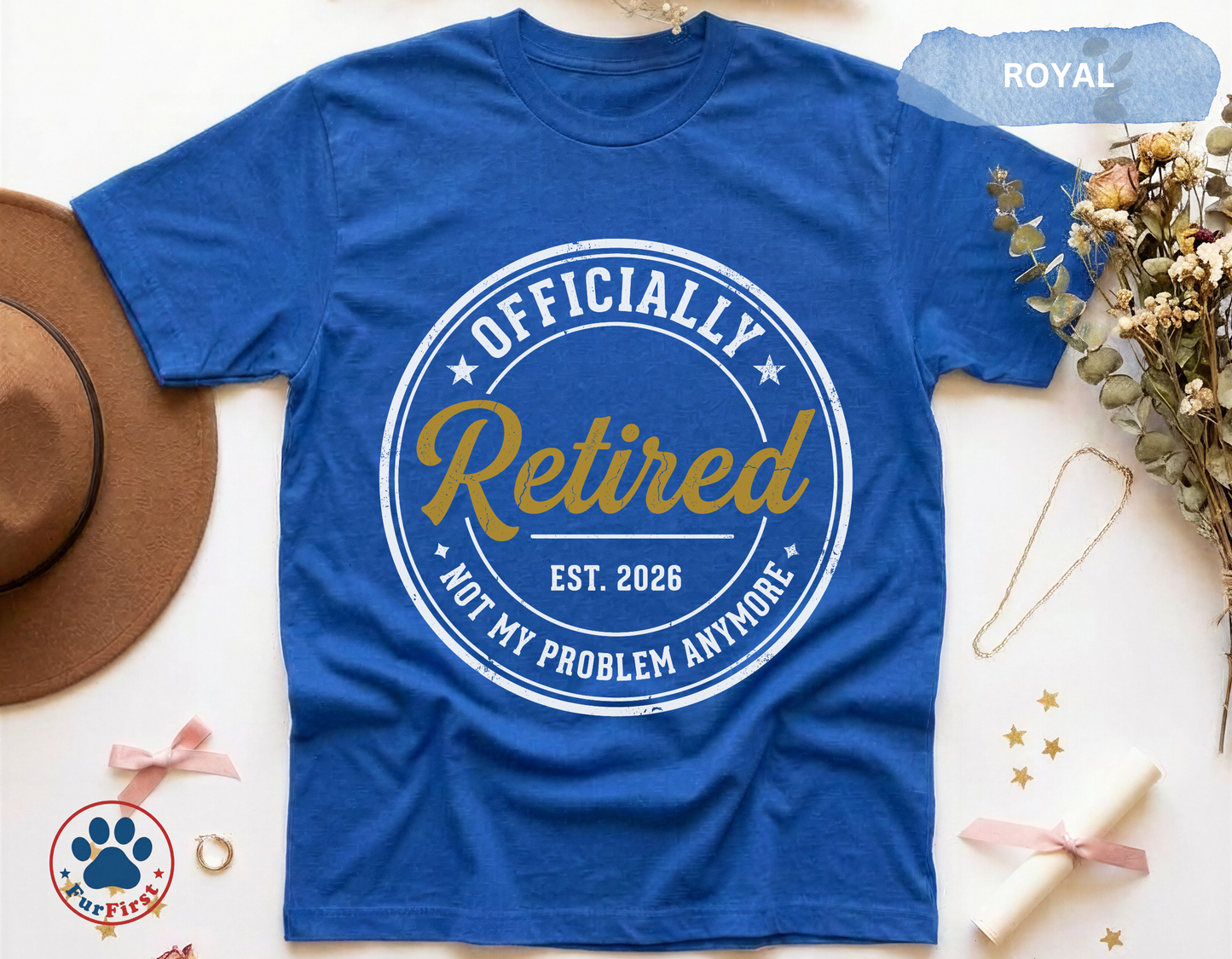 Officially Retired Shirt — Funny Retirement Gift, Retired 2026 Tee, Not My Problem Anymore